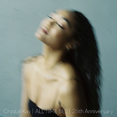 Crystal Kay / クリスタル・ケイ / ALL TIME BEST 25th Anniversary