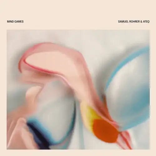 ATEQ&SAMUEL ROHRER / MIND GAMES