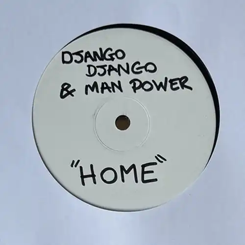 DJANGO DJANGO & MAN POWER / HOME