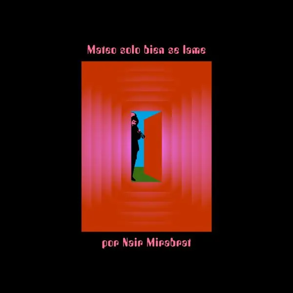 NAIR MIRABRAT / ナイール・ミラブラット / MATEO SOLO BIEN SE LAME POR NAIR MIRABRAT(2LP)