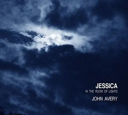 JOHN AVERY / JESSICA IN THE ROOM OF LIGHTS