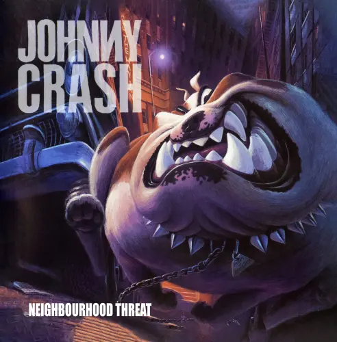 JOHNNY CRASH / ジョニー・クラッシュ / NEIGHBOURHOOD THREAT