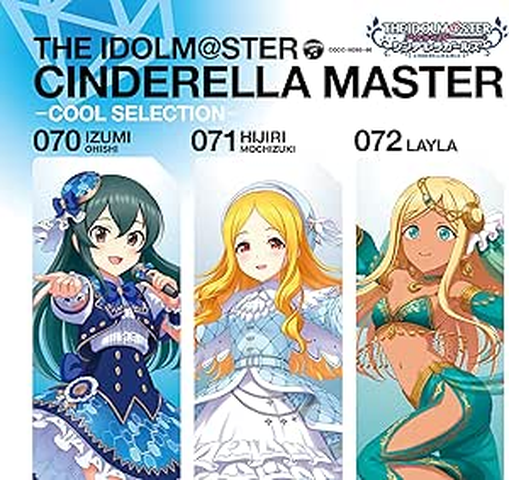 大石泉 (CV:大木咲絵子), 望月聖 (CV:原涼子), ライラ (CV:市ノ瀬加那) / アイドルマスターシン70-72