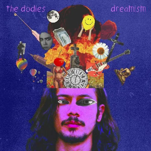 DODIES / DREAMISM