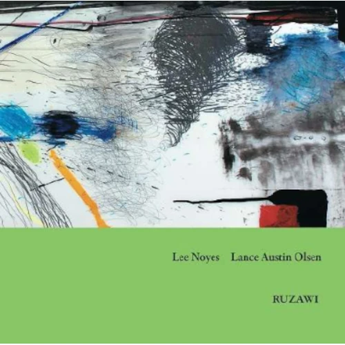 Lee Noyes / Lance Austin Olsen / リー・ノイエ / ランス・オースティン・オルソン / RUZAWI / ルザウィ