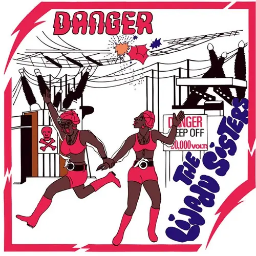 LIJADU SISTERS / リジャドゥ・シスターズ / DANGER