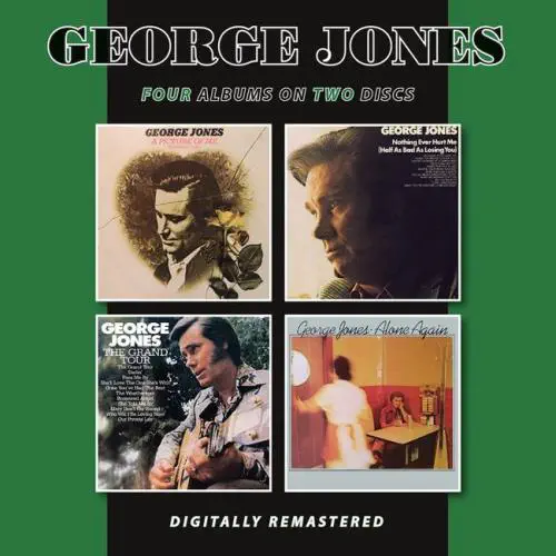 GEORGE JONES / ジョージ・ジョーンズ / A PICTURE OF ME (WITHOUT YOU) / NOTHING EVER HURT ME (HALF AS BAD AS LOSING YOU) / THE GRAND TOUR / ALONE AGAIN (2CD)