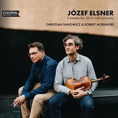 CHRISTIAN DANOWICZ / クリスティアン・ダノヴィチ / ELSNER:VIOLIN SONATAS