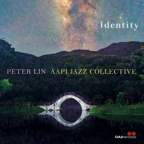 PETER LIN / ピーター・リン / AAPI Jazz Collective:Identity