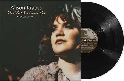 ALISON KRAUSS / アリソン・クラウス / NOW THAT I'VE FOUND YOU: A COLLECTION