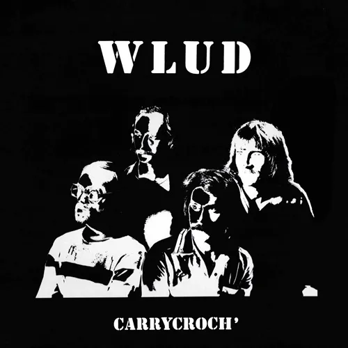 WLUD / CARRYCROCH'
