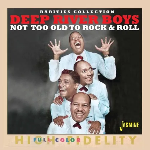 DEEP RIVER BOYS / NO TOO OLD TO ROCK & ROLL(CD-R)