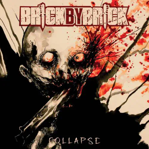 BRICK BY BRICK / COLLAPSE