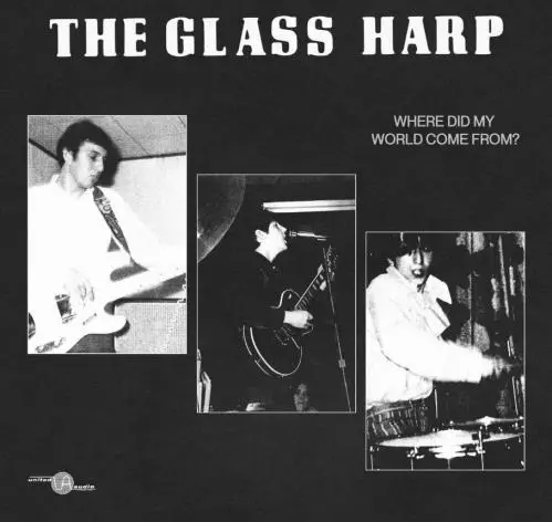 GLASS HARP / WHERE DID MY WORLD COME FROM?
