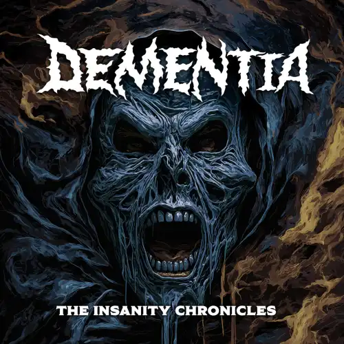 DEMENTIA / ディメンシア / THE INSANITY CHRONICLES