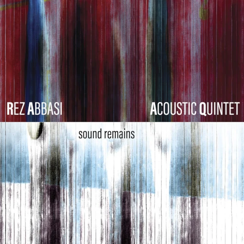 REZ ABBASI / Sound Remains
