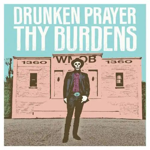 DRUNKEN PRAYER / THY BURDENS (LP)