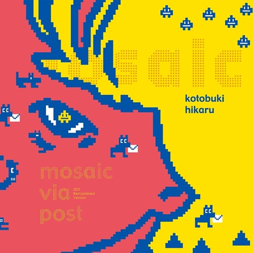 ことぶき光 / モザイク・ヴィア・ポスト