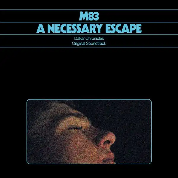M83 / A NECESSARY ESCAPE - DAKAR CHRONICLES - ORIGINAL SOUNDTRACK [LP - COLOUR]