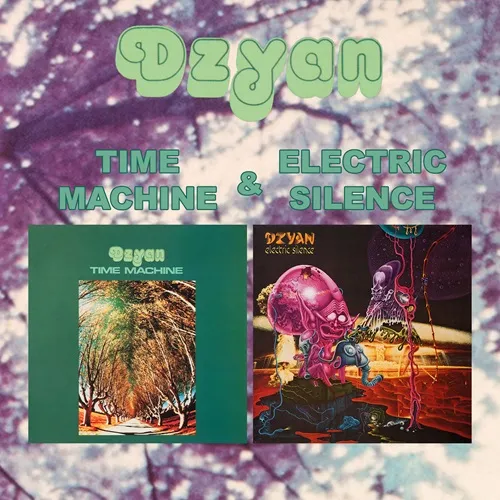 DZYAN / TIME MACHINE & ELECTRIC SILENCE
