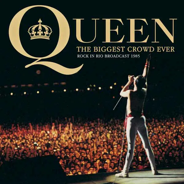 QUEEN / THE BIGGEST CROWD EVER