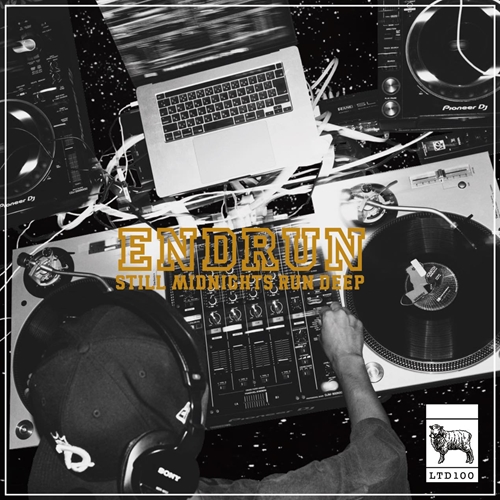 STILL MIDNIGHTS RUN DEEP/ENDRUN/ENDRUNによる限定ミックスが