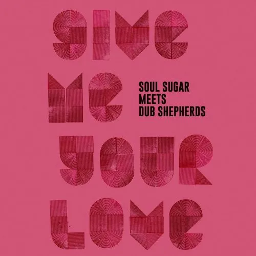 SOUL SUGAR / GIVE ME YOUR LOVE