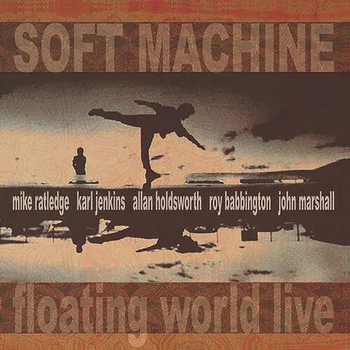 SOFT MACHINE / ソフト・マシーン / FLOATING WORLD LIVE: LIMITED DOUBLE CLEAR VINYL - 2024 REMASTER