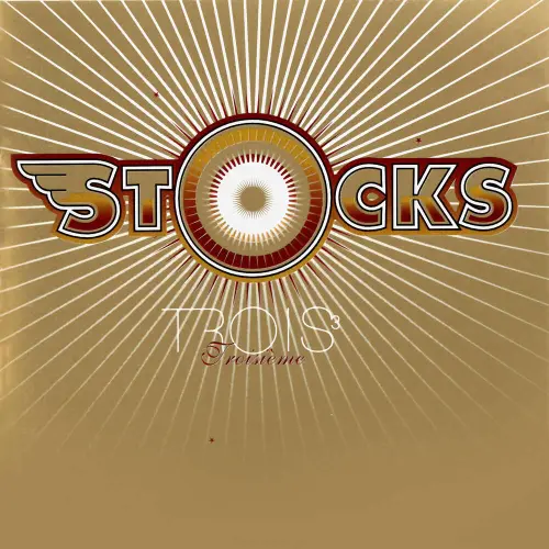 STOCKS / TROIS