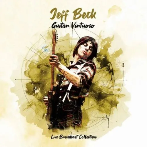 JEFF BECK / ジェフ・ベック / GUITAR VIRTUOSO - LIVE BROADCASTS