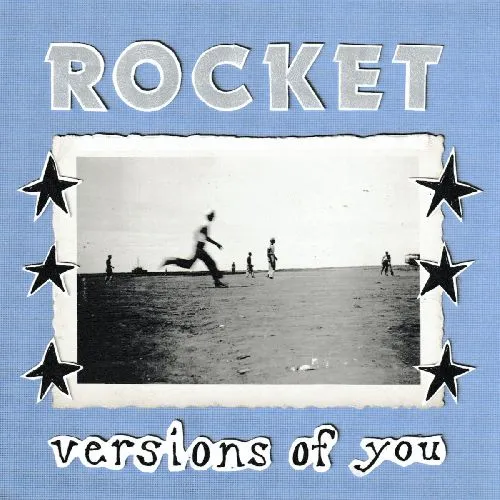 ROCKET (US INDIE) / VERSIONS OF YOU (LP)
