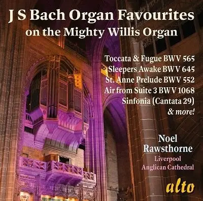 NOEL RAWSTHORNE / ノエル・ロースソーン / BACH:ORGAN WORKS