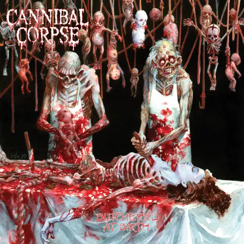 CANNIBAL CORPSE / カンニバル・コープス / BUTCHERED AT BIRTH