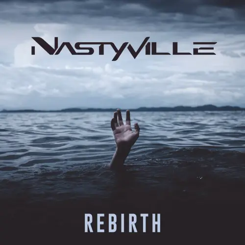 NASTYVILLE / REBIRTH