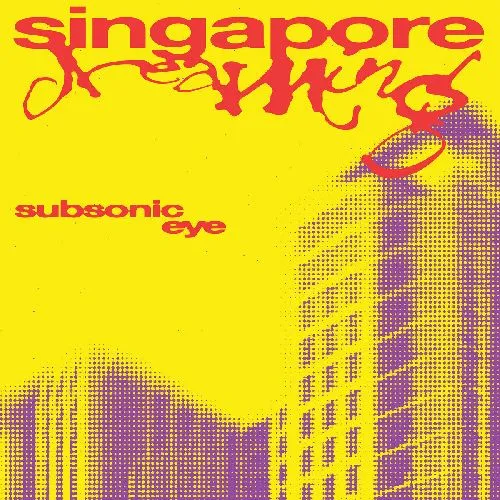 SUBSONIC EYE / サブソニック・アイ / SINGAPORE DREAMING (LP)