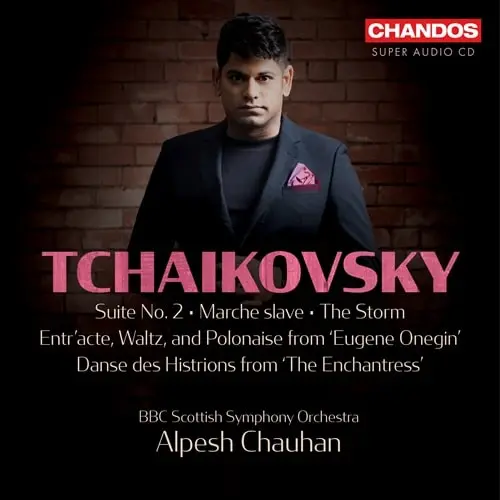 ALPESH CHAUHAN / アルペシュ・チャウハン / TCHAIKOVSKY:SUITE NO.2 / MARCHE SLAVE