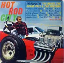QUADS & GRAND PRIX & CUSTOMS / クワッズ & グランプリ & カスタムズ / ホット・ロッド・シティ (ボーナス・トラック入り)