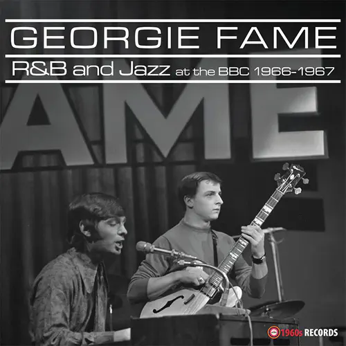 GEORGIE FAME / ジョージィ・フェイム / R&B AND JAZZ AT THE BBC 1966-1967 (LP)