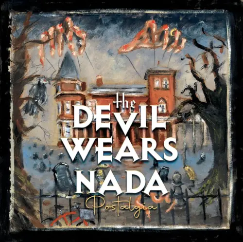 DEVIL WEARS NADA / POSTALGIA