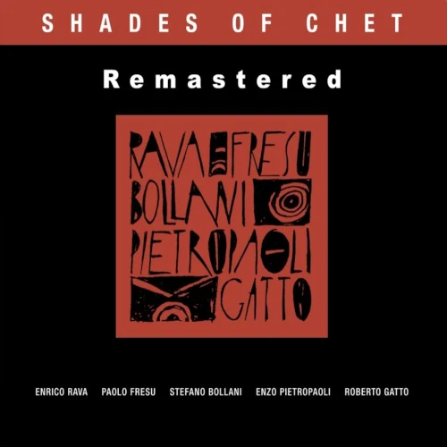 ENRICO RAVA / エンリコ・ラヴァ / Shades of Chet(Remastered)(2LP)