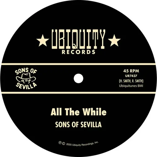 SONS OF SEVILLA / ALL THE WHILE (7")