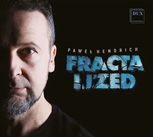 PAWEL HENDRICH / パヴェウ・ヘンドリフ / PAWEL HENDRICH:FRACTALIZED