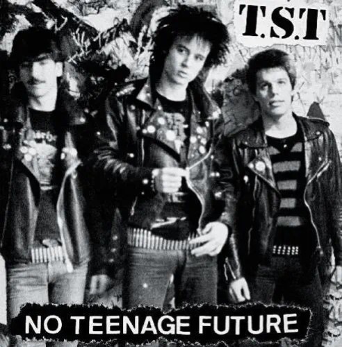 T.S.T / NO TEENAGE FUTURE (12")