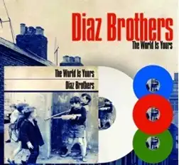 DIAZ BROTHERS (PUNK) / THE WORLD IS YOURS(LP)
