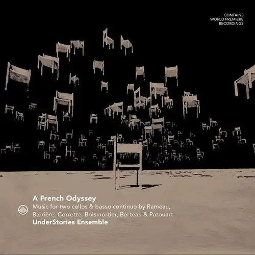 UNDERSTORIES ENSEMBLE / アンダーストーリーズ・アンサンブル / A FRENCH ODYSSEY MUSIC FOR 2 CELLOS&BASSO CONTINUO