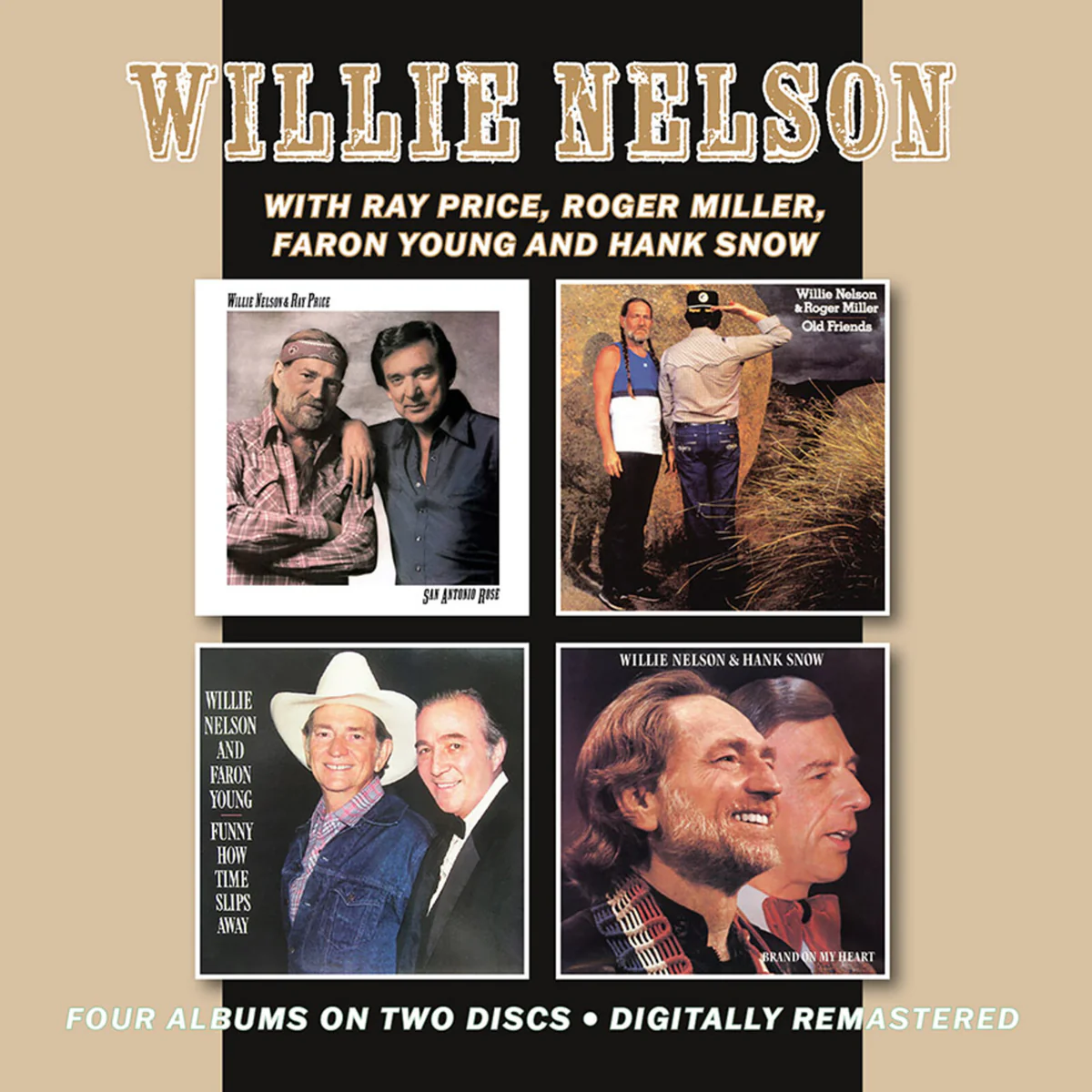 WILLIE NELSON / ウィリー・ネルソン / SAN ANTONIO ROSE (WITH RAY PRICE) / OLD FRIENDS (WITH ROGER MILLER) / FUNNY HOW TIME SLIPS AWAY (WITH FARON YOUNG) / BRAND ON MY HEART (WITH HANK SNOW)