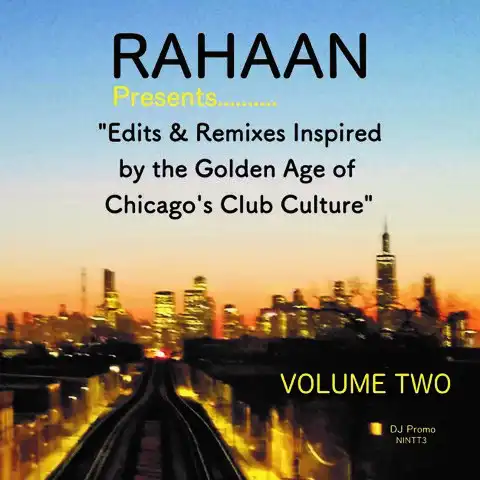 RAHAAN / ラハーン / CHICAGO'S CLUB CULTURE VOLUME TWO (2LP)