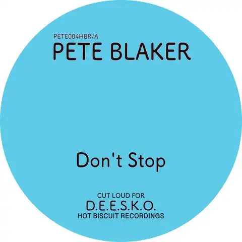 PETE BLAKER / ピート・ブレイカー / DON'T STOP/ICE COLD