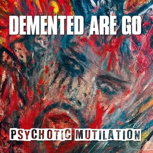 DEMENTED ARE GO / PSYCHOTIC MUTILATION (LP/BLACK VINYL)