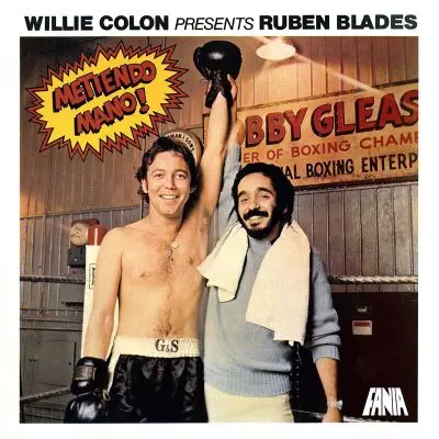 WILLIE COLON & RUBEN BLADES / ウィリー・コローン&ルベーン・ブラデス / METIENDO MANO!